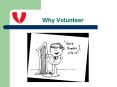 Why Volunteer PowerPoint PPT Presentation