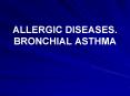 ALLERGIC DISEASES. BRONCHIAL ASTHMA PowerPoint PPT Presentation