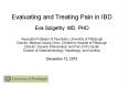 Evaluating and Treating Pain in IBD Eva Szigethy MD, PHD  Associate Professor of Psychiatry, University of Pittsburgh Director, Medical Coping Clinic, Children PowerPoint PPT Presentation