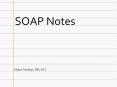 SOAP Notes PowerPoint PPT Presentation