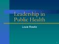 Leadership in Public Health PowerPoint PPT Presentation