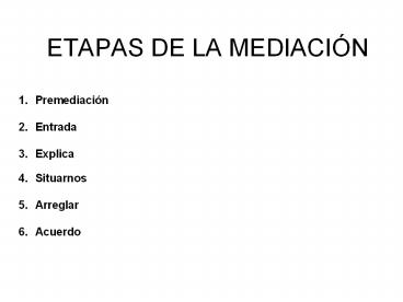 ETAPAS DE LA MEDIACI