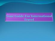 Your Guide For International Travel