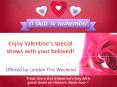 Enjoy Valentine's special shows with your beloved! PowerPoint PPT Presentation