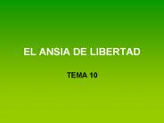 EL ANSIA DE LIBERTAD