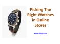 Picking The Right Watches in Online Stores