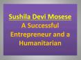 Sushila Devi Mosese - A Successful Entrepreneur PowerPoint PPT Presentation