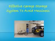 Effective Garage Storage System To Avoid Messiness
