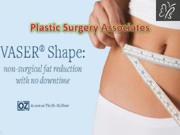 Plastic Surgery Associates
