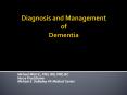 Diagnosis and Management of Dementia PowerPoint PPT Presentation