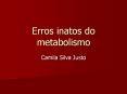 Erros inatos do metabolismo PowerPoint PPT Presentation