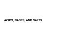 ACIDS, BASES, AND SALTS PowerPoint PPT Presentation