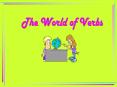The World of Verbs PowerPoint PPT Presentation