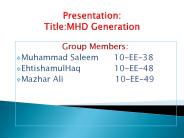 mhd generation