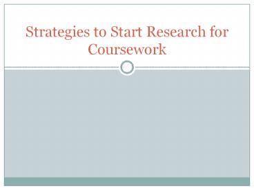 Strategies to Start Research for Coursework