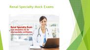 Renal Specialty Exam