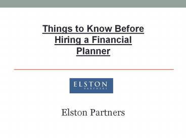Things to Know Before Hiring a Financial Planner