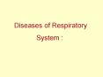 Diseases of Respiratory System : PowerPoint PPT Presentation