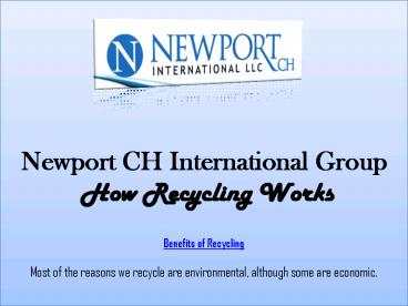 Newport CH International Group: How Recycling Works