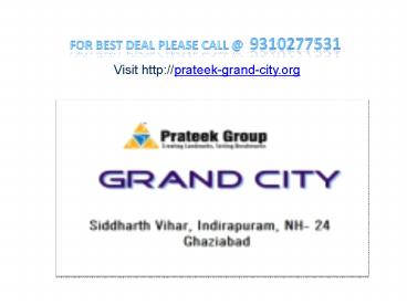 Prateek Grand City | Siddhart Vihar | 9310277531