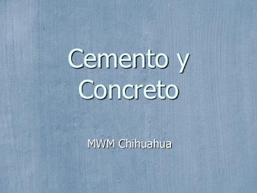 Cemento y Concreto