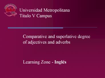 Comparative and superlative degree of adjectives and adverbs