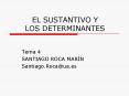 EL SUSTANTIVO Y LOS DETERMINANTES PowerPoint PPT Presentation
