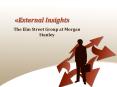 External Insights, The Elm Street Group at Morgan Stanley PowerPoint PPT Presentation