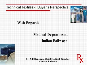 Medical Textiles User's Perpesctive