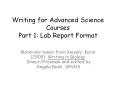 Writing for Advanced Science Courses Part 1: Lab Report Format PowerPoint PPT Presentation