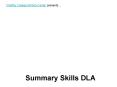 Summary Skills DLA PowerPoint PPT Presentation