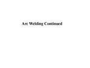 Arc Welding Continued