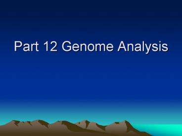 Part 12 Genome Analysis