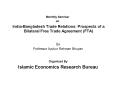 India-Bangladesh Trade Relations: Prospects of a Bilateral Free Trade Agreement (FTA) PowerPoint PPT Presentation