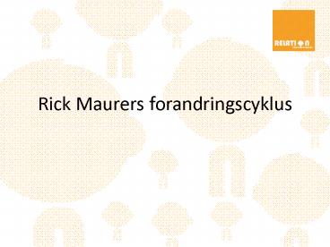 Rick Maurers forandringscyklus