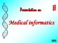 Medical informatics PowerPoint PPT Presentation