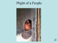 Plight of a People PowerPoint PPT Presentation