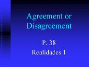 Agreement or Disagreement