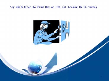Narrabeen Locksmiths Guidelines and Tips