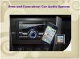 Pros and Cons about Car Audio System PowerPoint PPT Presentation