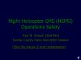 Night Helicopter EMS (HEMS) Operations Safety PowerPoint PPT Presentation