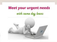Same Day Payday Loans- Urgent Cash Loans