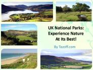 UK National Parks: Experience Nature At Its Best!