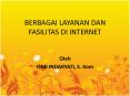 BERBAGAI LAYANAN DAN FASILITAS DI INTERNET PowerPoint PPT Presentation