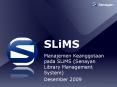 SLiMS PowerPoint PPT Presentation