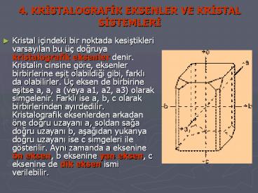 4. KRISTALOGRAFIK EKSENLER VE KRISTAL SISTEMLERI