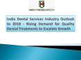 Healthcare Industry: India Dental Services Industry PowerPoint PPT Presentation
