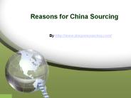 China Sourcing and its Causes