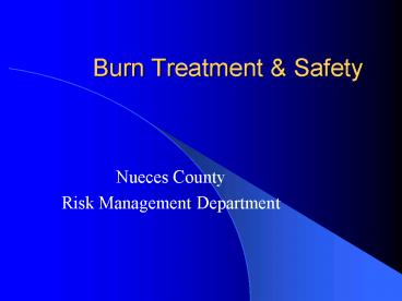 Burn Treatment