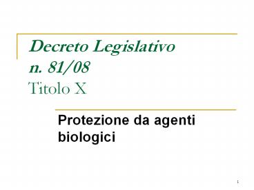 Decreto Legislativo n. 81/08 Titolo X